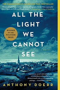 All the Light We Cannot See: A Novel 