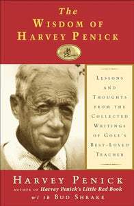 The Wisdom of Harvey Penick 