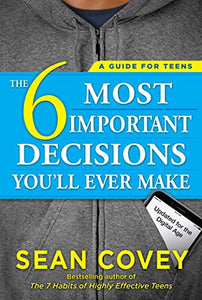 The 6 Most Important Decisions You'll Ever Make 