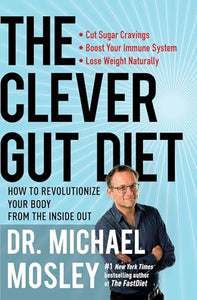 The Clever Gut Diet 