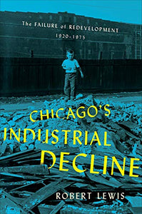 Chicago's Industrial Decline 