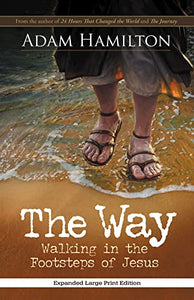 The Way, Expanded Large Print Edition 