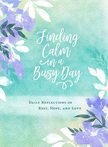 Finding Calm in a Busy Day 