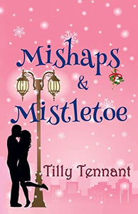 Mishaps and Mistletoe 