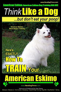 American Eskimo, American Eskimo Dog Training AAA AKC 