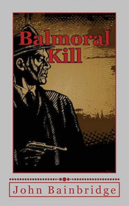 Balmoral Kill 