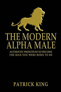 The Modern Alpha Male 