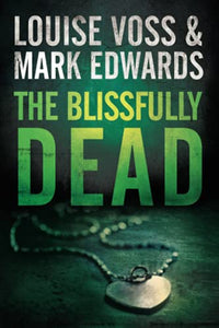 The Blissfully Dead 