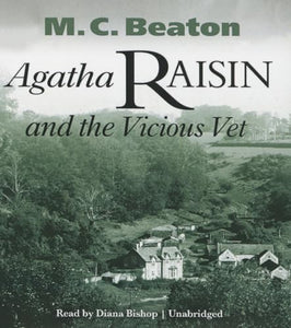 Agatha Raisin and the Vicious Vet 