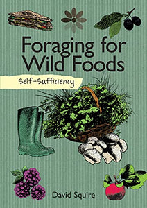 Self-Sufficiency: Foraging for Wild Foods 