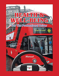 Health & Well-Being For The Professional Driver 