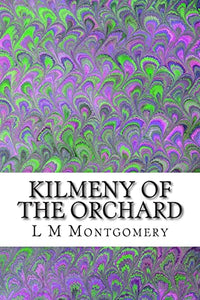 Kilmeny of the Orchard 