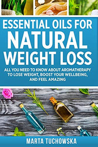 Essential Oils for Natural Weight Loss 