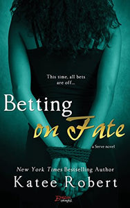 Betting on Fate 