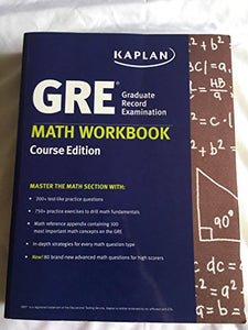 GRE Math Workbook Kaplan Course Edition 