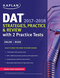 DAT 2017-2018 Strategies, Practice & Review with 2 Practice Tests 