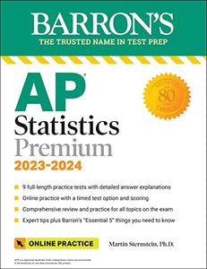 AP Statistics Premium, 2023-2024: 9 Practice Tests + Comprehensive Review + Online Practice 