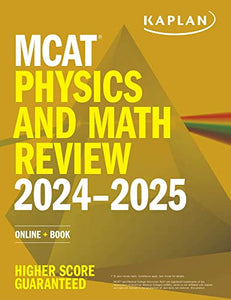 MCAT Physics and Math Review 2024-2025 