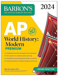 AP World History: Modern Premium, 2024: Comprehensive Review with 5 Practice Tests + an Online Timed Test Option 