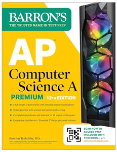 AP Computer Science A Premium, 2024: 6 Practice Tests + Comprehensive Review + Online Practice 