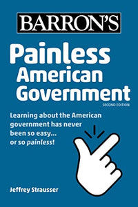 Painless American Government, Second Edition 