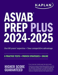 ASVAB Prep Plus 2024-2025: 6 Practice Tests + Proven Strategies + Online + Video 