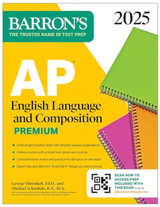 AP English Language and Composition Premium, 2025: Prep Book with 8 Practice Tests + Comprehensive Review + Online Practice 