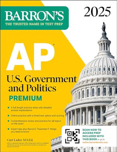 AP U.S. Government and Politics Premium, 2025: Prep Book with 6 Practice Tests + Comprehensive Review + Online Practice 