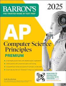 AP Computer Science Principles Premium, 2025: Prep Book with 6 Practice Tests + Comprehensive Review + Online Practice 