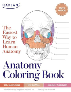 Anatomy Coloring Book with 450+ Realistic Medical Illustrations with Quizzes for Each 