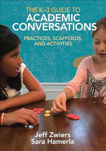 The K-3 Guide to Academic Conversations 