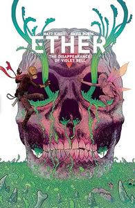 Ether Volume 3: The Disappearance of Violet Bell 