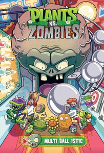 Plants vs. Zombies Volume 17: Multi-ball-istic 