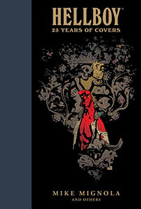 Hellboy: 25 Years of Covers 