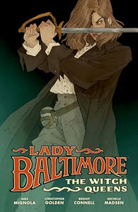 Lady Baltimore: The Witch Queens 