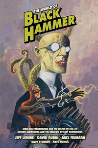 The World of Black Hammer Library Edition Volume 1 