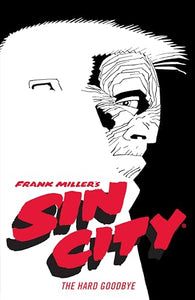 Frank Miller's Sin City Volume 1: The Hard Goodbye (Fourth Edition) 