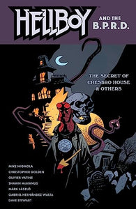 Hellboy and the B.P.R.D: The Secret of Chesbro House & Others 