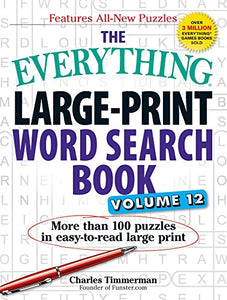 The Everything Large-Print Word Search Book, Volume 12 