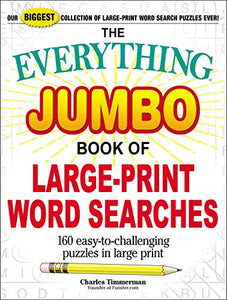 The Everything Jumbo Book of Large-Print Word Searches 