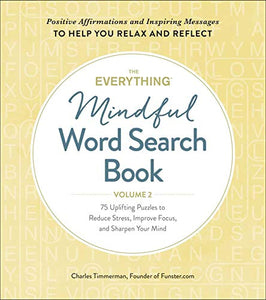 The Everything Mindful Word Search Book, Volume 2 