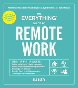 The Everything Guide to Remote Work 