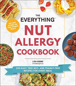 The Everything Nut Allergy Cookbook 