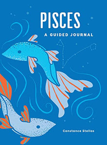 Pisces: A Guided Journal 