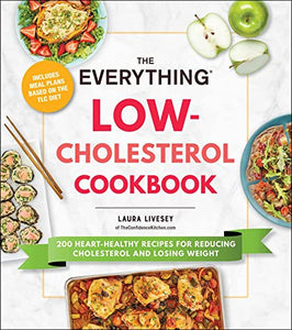 The Everything Low-Cholesterol Cookbook 