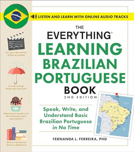 The Everything Learning Brazilian Portuguese Book, 2nd Edition 