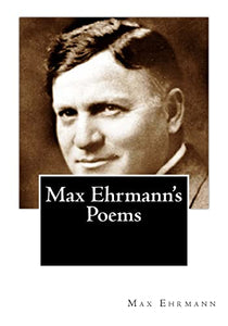 Max Ehrmann's Poems 