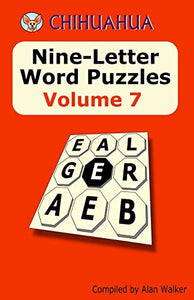 Chihuahua Nine-Letter Word Puzzles Volume 7 