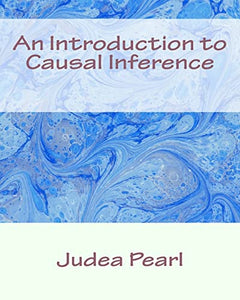 An Introduction to Causal Inference 