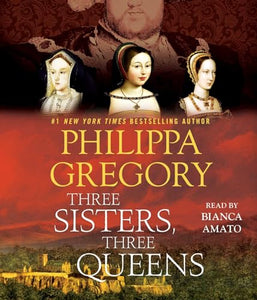 Three Sisters, Three Queens 